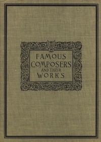 Cover of Famous composers and their works, Vol. 2