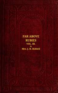 Cover of Far above rubies (Vol. 3 of 3)