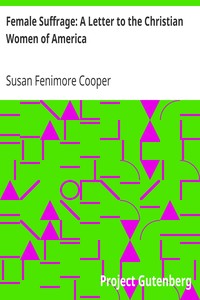 Cover of Female Suffrage A Letter to the Christian Women of America