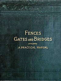 Cover of Fences, Gates and Bridges A Practical Manual