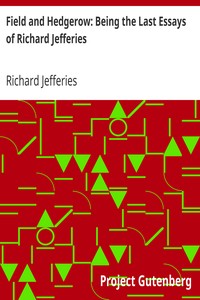 Cover of Field and Hedgerow Being the Last Essays of Richard Jefferies