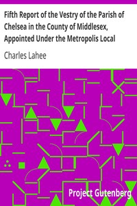 Cover of Fifth Report of the Vestry of the Parish of Chelsea in the County of Middlesex, Appointed Under the