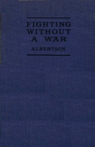 Cover of Fighting Without a War An Account of Military Intervention in North Russia