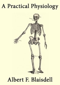 Cover of A Practical Physiology A Text-Book for Higher Schools