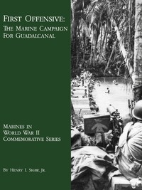 Cover of First Offensive The Marine Campaign for Guadalcanal