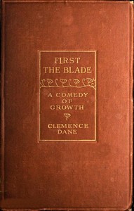 Cover of First the Blade A Comedy of Growth