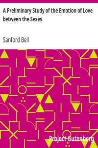 Cover of A Preliminary Study of the Emotion of Love between the Sexes