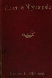 Cover of Florence Nightingale, the Angel of the Crimea A Story for Young People