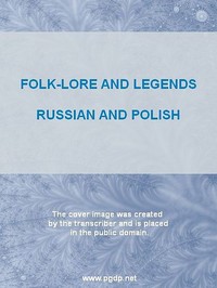 Cover of Folk-Lore and Legends Russian and Polish