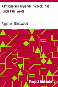 Cover of A Prisoner in Fairyland (The Book That 'Uncle Paul' Wrote)