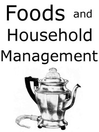 Cover of Foods and Household Management A Textbook of the Household Arts