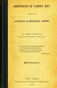 Cover of Footprints of Famous Men Designed as Incitements to Intellectual Industry