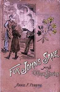 Cover of For John's Sake, and Other Stories