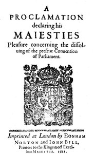 Cover of A Proclamation Declaring His Maiesties Pleasure Concerning the Dissoluing of the Present Conuention