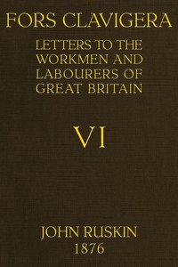 Cover of Fors Clavigera (Volume 6 of 8)