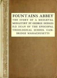Cover of Fountains Abbey The story of a mediæval monastery