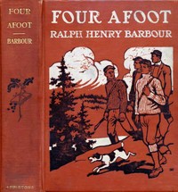 Cover of Four Afoot Being the Adventures of the Big Four on the Highway