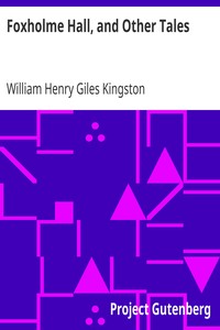 Cover of Foxholme Hall, and Other Tales