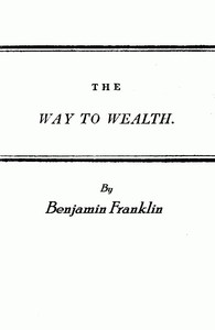 Cover of Franklin's Way to Wealth; or, Poor Richard Improved