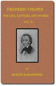 Cover of Frederic Chopin His Life, Letters, and Works, v. 2 (of 2)