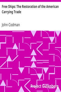 Cover of Free Ships The Restoration of the American Carrying Trade