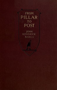 Cover of From Pillar to Post Leaves from a Lecturer's Note-Book