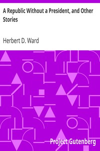Cover of A Republic Without a President, and Other Stories
