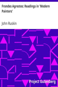 Cover of Frondes Agrestes Readings in 'Modern Painters'