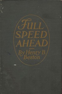Cover of Full Speed Ahead Tales from the Log of a Correspondent with Our Navy