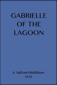 Cover of Gabrielle of the Lagoon A Romance of the South Seas