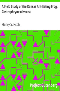 Cover of A Field Study of the Kansas Ant-Eating Frog, Gastrophryne olivacea