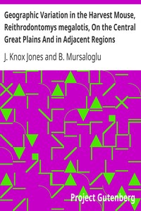 Cover of Geographic Variation in the Harvest Mouse, Reithrodontomys megalotis, On the Central Great Plains An