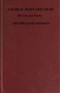 Cover of George Bernard Shaw, his life and works