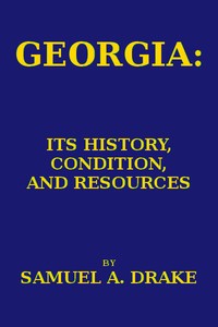 Cover of Georgia Its History, Condition and Resources