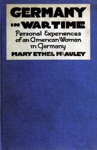 Cover of Germany in War Time What an American Girl Saw and Heard