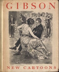 Cover of Gibson New Cartoons; A book of Charles Dana Gibson's latest drawings