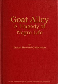 Cover of Goat Alley A Tragedy of Negro Life