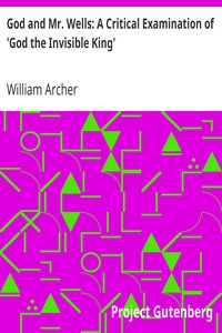 Cover of God and Mr. Wells A Critical Examination of 'God the Invisible King'