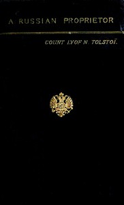 Cover of A Russian Proprietor, and Other Stories