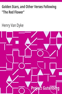 Cover of Golden Stars, and Other Verses Following The Red Flower
