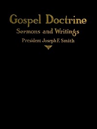 Cover of Gospel Doctrine Selections from the Sermons and Writings of Joseph F. Smith