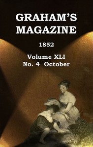 Cover of Graham's Magazine, Vol. XLI, No. 4, October 1852