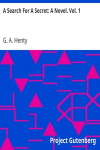 Cover of A Search For A Secret A Novel. Vol. 1