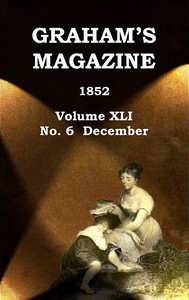 Cover of Graham's Magazine, Vol. XLI, No. 6, December 1852