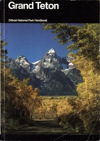 Cover of Grand Teton A Guide to Grand Teton National Park, Wyoming
