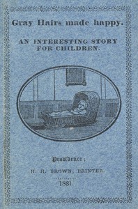 Cover of Gray Hairs Made Happy An interesting story for children