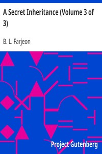 Cover of A Secret Inheritance (Volume 3 of 3)