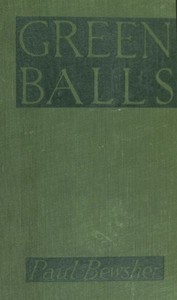 Cover of Green Balls  The Adventures of a Night-Bomber