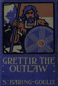Cover of Grettir the Outlaw A Story of Iceland
