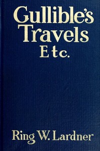 Cover of Gullible's Travels, Etc